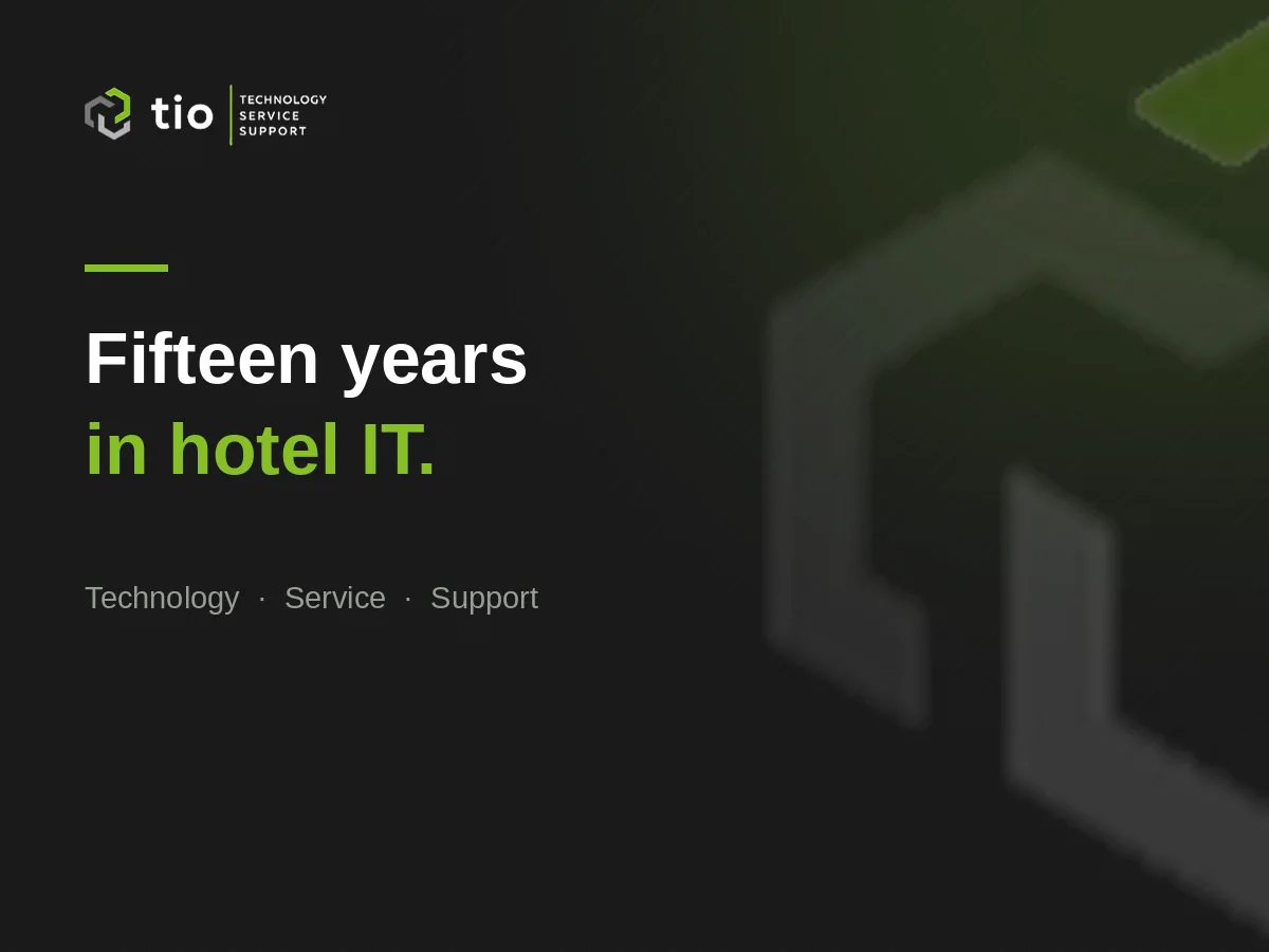 TIO IT: fifteen years in hotel IT